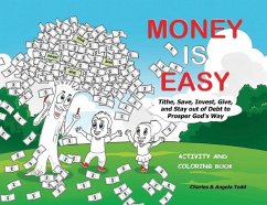 Money Is Easy: Activity and Coloring Book - Todd, Angela; Todd, Charles