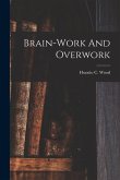 Brain-work And Overwork