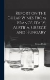 Report on the Cheap Wines From France, Italy, Austria, Greece and Hungary