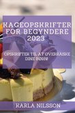 Kageopskrifter for begyndere 2023