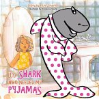 The Shark Who Needed My Pyjamas