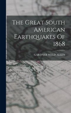 Cover The Great South American Earthquakes Of 1868