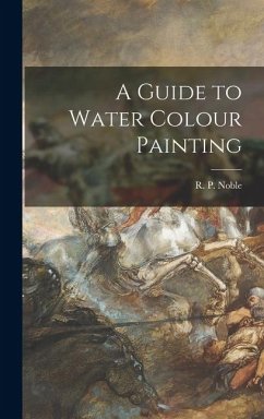 Cover A Guide to Water Colour Painting