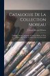 Catalogue De La Collection Moreau:... - Bild 1