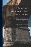 Parking Management Strategies: A Handbook for Implementation