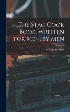Cover The Stag Cook Book, Written for Men, by Men