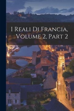 I Reali Di Francia, Volume 2, part 2 - Anonymous