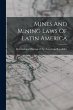 Mines And Mining Laws Of Latin America - Bild 1