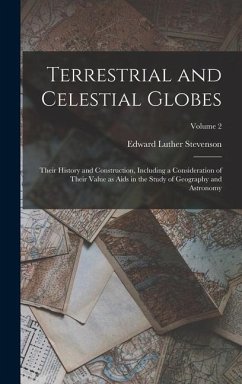 Terrestrial and Celestial Globes - Stevenson, Edward Luther