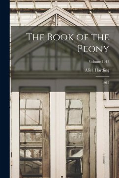 Cover The Book of the Peony: 1917; Volume 1917