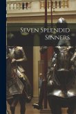 Seven Splendid Sinners
