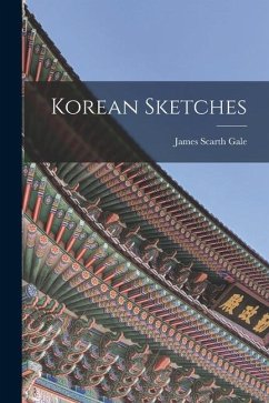 Korean Sketches - Scarth, Gale James