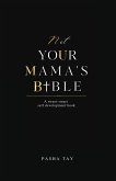 Not Your Mama's Bible (NUMB)