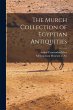 The Murch Collection of Egyptian... - Bild 1