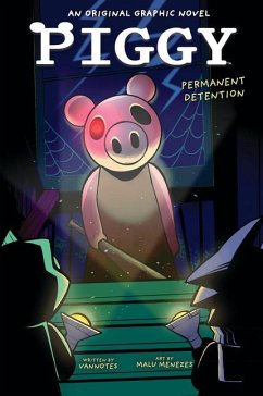 Permanent Detention (Piggy Original Graphic Novel) - _, Vannotes