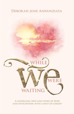 While We Were Waiting - Annunziata, Deborah June