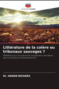 Littérature de la colère ou tribunaux sauvages ? - BISHARA, DR. HANAN