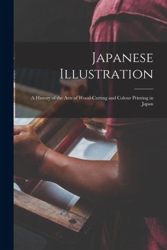 Cover Japanese Illustration: A History of the Arts of Wood-Cutting and Colour Printing in Japan
