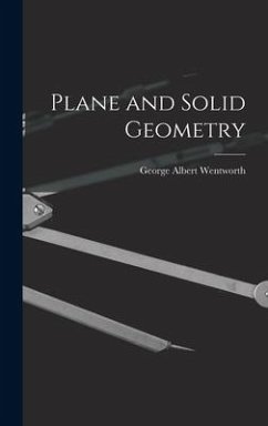 Plane and Solid Geometry - Wentworth, George Albert