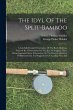 The Idyl Of The Split-bamboo: A... - Bild 1