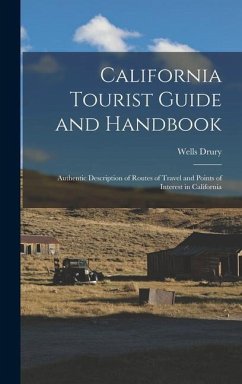California Tourist Guide and Handbook - Drury, Wells