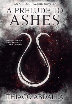 A Prelude to Ashes - Abdalla, Thiago