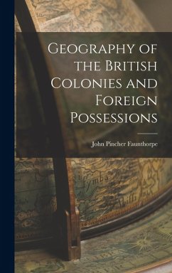 Cover Geography of the British Colonies and Foreign Possessions