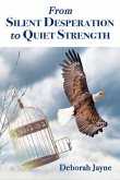 From Silent Desperation to Quiet Strength (eBook, ePUB)