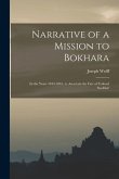 Narrative of a Mission to Bokhara: In the Years 1843-1845, to Ascertain the Fate of Colonel Stoddart