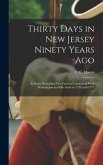 Thirty Days in New Jersey Ninety Years Ago