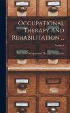Occupational Therapy And Rehabilitation ...; Volume 1 Occupational Therapy And Rehabilitation ...; Volume 1