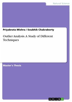 Outlier Analysis. A Study of Different Techniques - Mishra, Priyabrata; Chakraborty, Soubhik