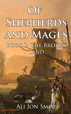 Of Shepherds and Mages Book 2 - Smith, Ali Jon