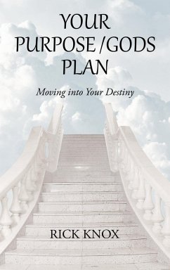 Your Purpose/Gods Plan - Knox, Rick