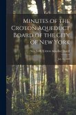 Minutes of the Croton Aqueduct Board of the City of New York: July 18, 1849 Minutes of the Croton Aqueduct Board of the City of New York: July 18, 1849