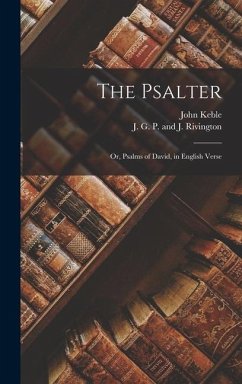 The Psalter; or, Psalms of David, in English Verse - Keble, John