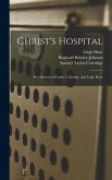 Christ's Hospital: Recollections of Lamb, Coleridge, and Leigh Hunt