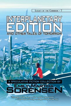 Interplanetary Edition and Other Tales of Tomorrow - Sorensen, Emily Martha