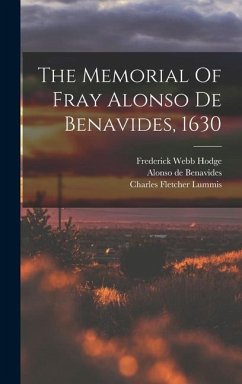 The Memorial Of Fray Alonso De Benavides, 1630 - Benavides, Alonso De