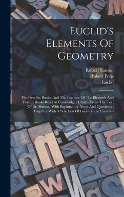 Euclid's Elements Of Geometry - Potts, Robert; Euclid; Simson, Robert