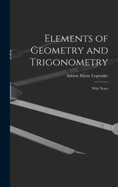Elements of Geometry and Trigonometry - Legendre, Adrien Marie