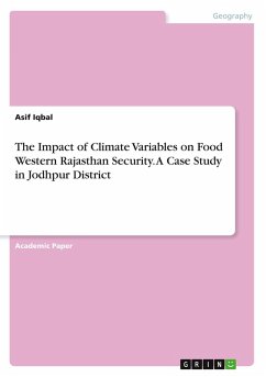 The Impact of Climate Variables on Food Western Rajasthan Security. A Case Study in Jodhpur District - Iqbal, Asif