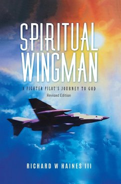 Spiritual Wingman - Richard W Haines III