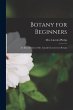 Botany for Beginners: An Introduction... - Bild 1