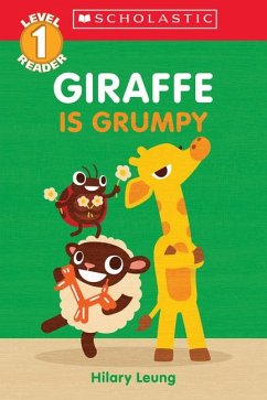 Giraffe Is Grumpy (Scholastic Reader, Level 1) - Leung, Hilary