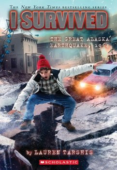 I Survived the Great Alaska Earthquake, 1964 (I Survived #23) - Tarshis, Lauren