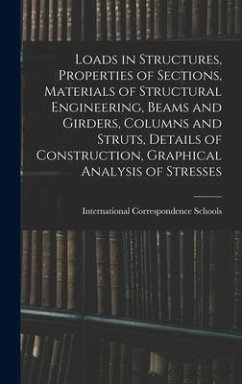 Loads in Structures, Properties of Sections, Materials of Structural Engineering, Beams and Girders, Columns and Struts, Details of Construction, Grap