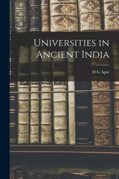 Universities in Ancient India - Apte, D. G.
