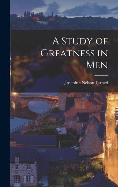 Cover A Study of Greatness in Men