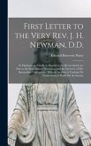 First Letter to the Very Rev. J. H. Newman, D.D.
